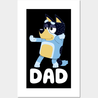 Bluey Dad Posters and Art